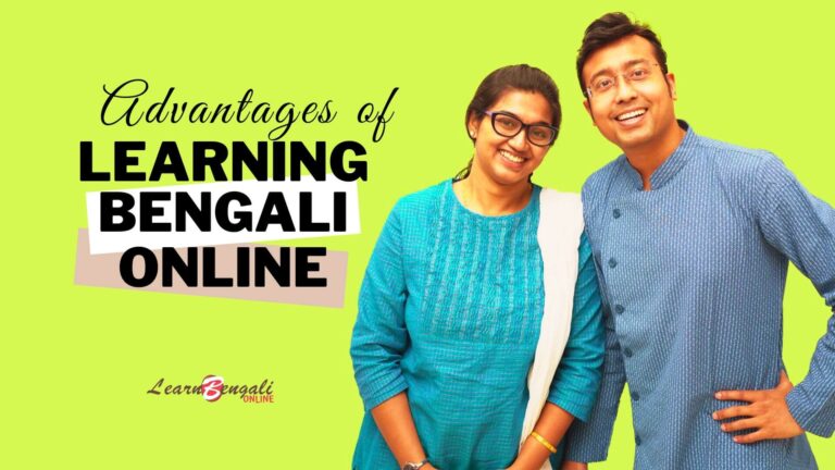 Advantages of Learning Bengali Online